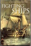 David Davies - A Brief History of Fighting Ships Ships of the Line and Napoleonic sea battles 1793-1815