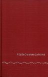 Fahie, J.J. - Telecommunications. A history of Electric Telegraphy to the year 1837