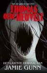 Thomas Olde Heuvelt - Het laatste verhaal van Jamie Gunn