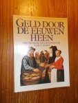 BEEK, BERT VAN (E.A.), - Geld door de eeuwen heen.