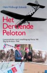 Schmidt, Haks Walburgh - Het dertiende peloton: levensverhalen rond zweefvliegtuig Horsa 166: Slag bij Arnhem 1944