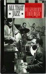 Michael Jacobs - All That Jazz Die Geschichte einer Musik