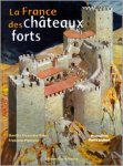 Alexandre-Bidon, Danièle & Piponnier, Françoise & Joubert. Pierre (illustrations) - La France des Châteaux forts.