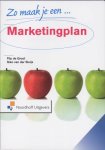 Frank de Groot, N. van der Sluijs - Zo maak je een marketingplan
