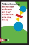 Velimir Chlebnikov - Niemand zal ontkennen dat ik uw Aardbol aan mijn pink draag / OOST! / 5