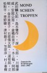 Klopfenstein, Eduard (editor) - Mondscheintropfen: japanische Erzählungen 1940 - 1990.