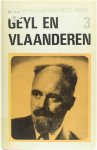 prof. dr. Pieter Geyl P. van Hees dr. A.W. Willemsen - Geyl en Vlaanderen, brieven en notities, Deel 3 1933-1966