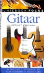 Chapman, Richard - Focus Gitaar. Gitaristen, instrumenten, vaardigheden en technieken.