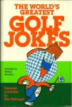 Stan McDougal. Photographs by, Wallop Manyum. Illustrated by, Wallop Manyum. - the worlds greatest golf jokes