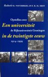 K. van Berkel en F.R. Smit (redactie) - Een universiteit in de twintigste eeuw - 1914 - 1999