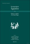 Stephanie Aulsebrook, Katarzyna ?ebrowska, Agata Ulanowska, Kazimierz Lewartowski (eds) - Sympozjum Egejskie. Papers in Aegean Archaeology 3