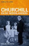 Oebele de Jong - Churchill en de Nederlanders