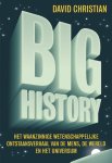 David Christian - Big History: Het waanzinnige wetenschappelijke ontstaansverhaal van de mens, de wereld en het universum