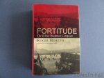 Robert Hesketh; introduction by Nigel West - Fortitude: the D-Day deception campaign