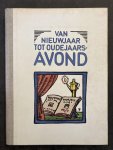 TICHELEN, Hendrik van - Van nieuwjaar tot oudejaarsavond, gelegenheidsrijmpjes verzameld door Hendrik van Tichelen
