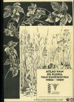 RENSEN-BRONKHORST, Rian (redactie) - Atlas van de flora van Eindhoven 1980 - 1989