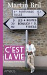 Martin Bril - C'est la vie berichten uit Frankrijk