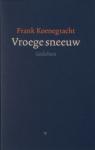 Koenegracht, Frank - Vroege sneeuw / Gedichten 1971-2003