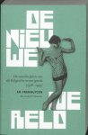 An Paenhuysen - De nieuwe wereld de wonderjaren van de Belgische avant-garde (1918-1939)