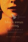 Lee Carroll - Black Swan Rising
