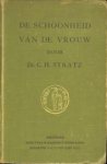 STRATZ, Dr. C.H - De schoonheid van de vrouw