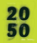 Jennifer Beauloye, Pierre-Yves Desaive, Michel Draguet - 2050. a brief history of the future