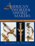 Bezdek, Richard H. - American Swords & Sword Makers