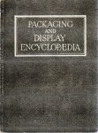 Molloy, E. (redactie), James H. Boot, e.a. - Packaging and Display Encyclopaedia
