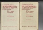 Ovidius - Metamorphoses en elegische gedichten. Deel I: Tekst, Deel II: Aantekeningen