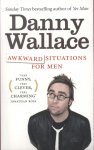 Wallace, Danny - Awkward Situations For Men