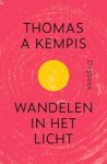 Thomas a Kempis - Wandelen in het licht