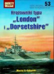 Sobanski, M.S. - Krazowniki typu London, Dorsetshire Number 53 of the Okrety Wojenne series