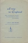 Maar, H.G. de - A trip to England. Being conversations between two Hollanders in London and elswhere