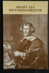 Groenveld, S. - Hooft als Historieschrijver  , twee studies