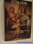COEKELBERGHS / LOZE, - Autour du neo-classicisme en Belgique 1770 - 1830,