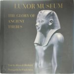  - Luxor Museum The glory of ancient Thebes