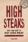 Eleanor Boyle - High Steaks Why and How to eat less meat
