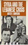 Adeed I. Dawisha - Syria and the Lebanese Crisis