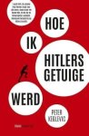 Peter Keglevic - Hoe ik Hitlers getuige werd
