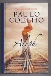Coelho, Paulo - Aleph. Roman. Vertaald door Piet Janssen Coelho, Paulo - Aleph. Roman. Vertaald door Piet Janssen