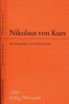 Jacobi, Klaus (Hg.). - Nikolaus von Kues: Einfürung in sein philosophisches Denken.