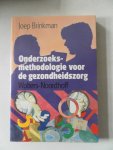 Brinkman, Joep - Onderzoeksmethodologie voor de gezondheidszorg Begrippen, methoden, interpretatie, grenzen