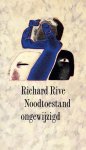 Richard Rive - Noodtoestand ongewijzigd