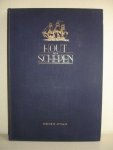  - Hout en schepen. Uit de geschiedenis van de Houtbewerkingsbedrijven Gips. Verkorte uitgave.