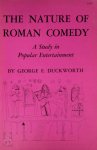 George E. Duckworth - The Nature of Roman Comedy