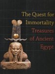 Erik Hornung, Betsy Morrell Bryan, National Gallery Of Art (U.S.) - The Quest for Immortality Treasures of ancient Egypt