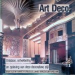 Klein, Dan & Nancy A. McClelland & Malcolm Haslam - Art Deco: Ontstaan, ontwikkeling en opleving van deze decoratieve stijl