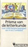 Zalm, Cees van der - Prisma van de letterkunde. Ruim 2500 literaire begrippen van A tot Z verklaard