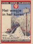 W.G. van de Hulst - 9 - Het wegje in het koren (School uitgave)