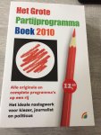 Jan de Boer - Het Grote Partijprogramma Boek 2010 / alle orginele en complete programa's op een rijtje